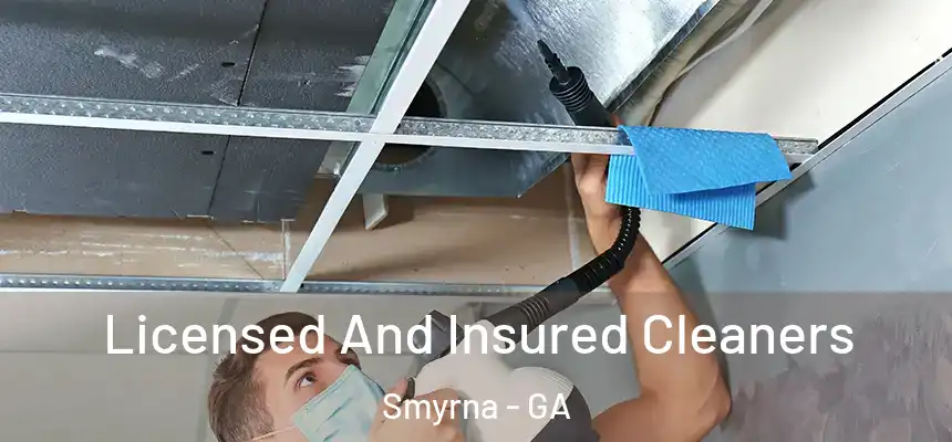  Licensed And Insured Cleaners Smyrna - GA